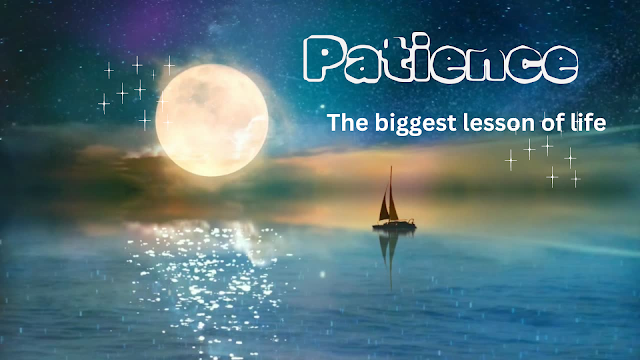 Patience in Life’s Lessons Today
