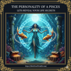 The Personality of a Pisces, Lets Reveal Your Life Secrets