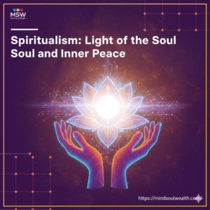 Spiritualism: Light of the Soul and Inner Peace