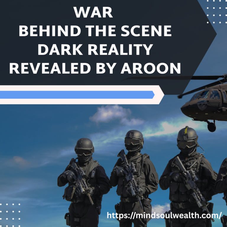 War Behind the Scene – Dark Reality Revealed by Aroon